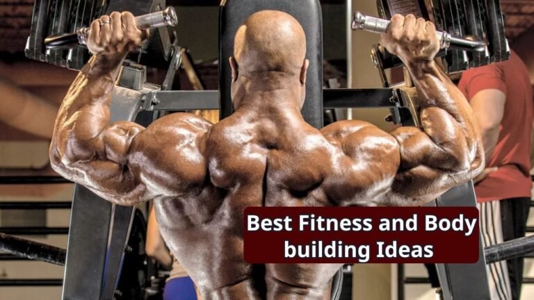 Best Fitness and Body building Ideas